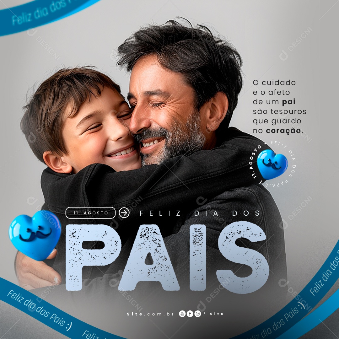 Dia Dos Pais 11 de Agosto o Cuidado e o Afeto de um Pai são Tesouros Social Media PSD Editável
