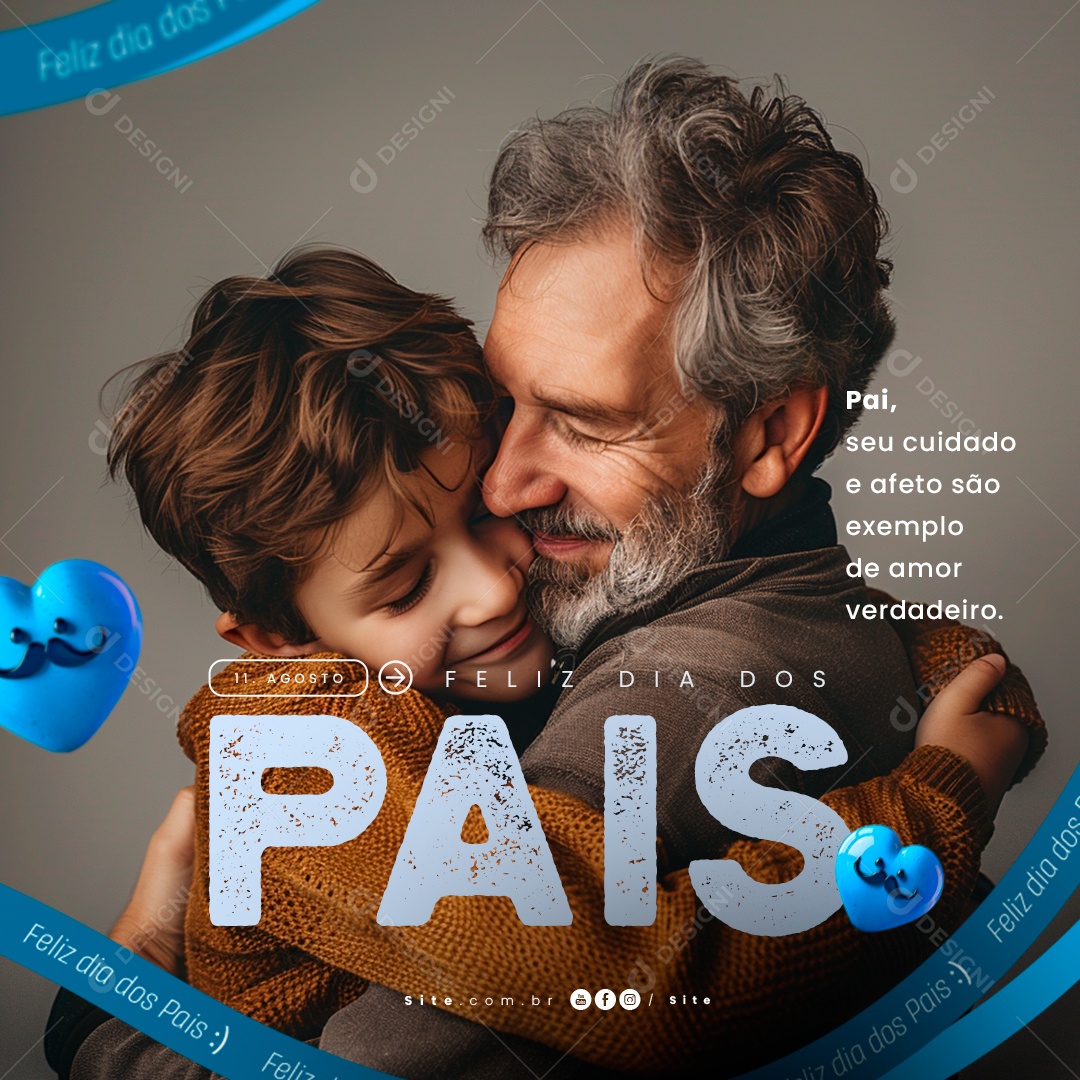 Dia Dos Pais 11 de Agosto Cuidado e Afeto Social Media PSD Editável