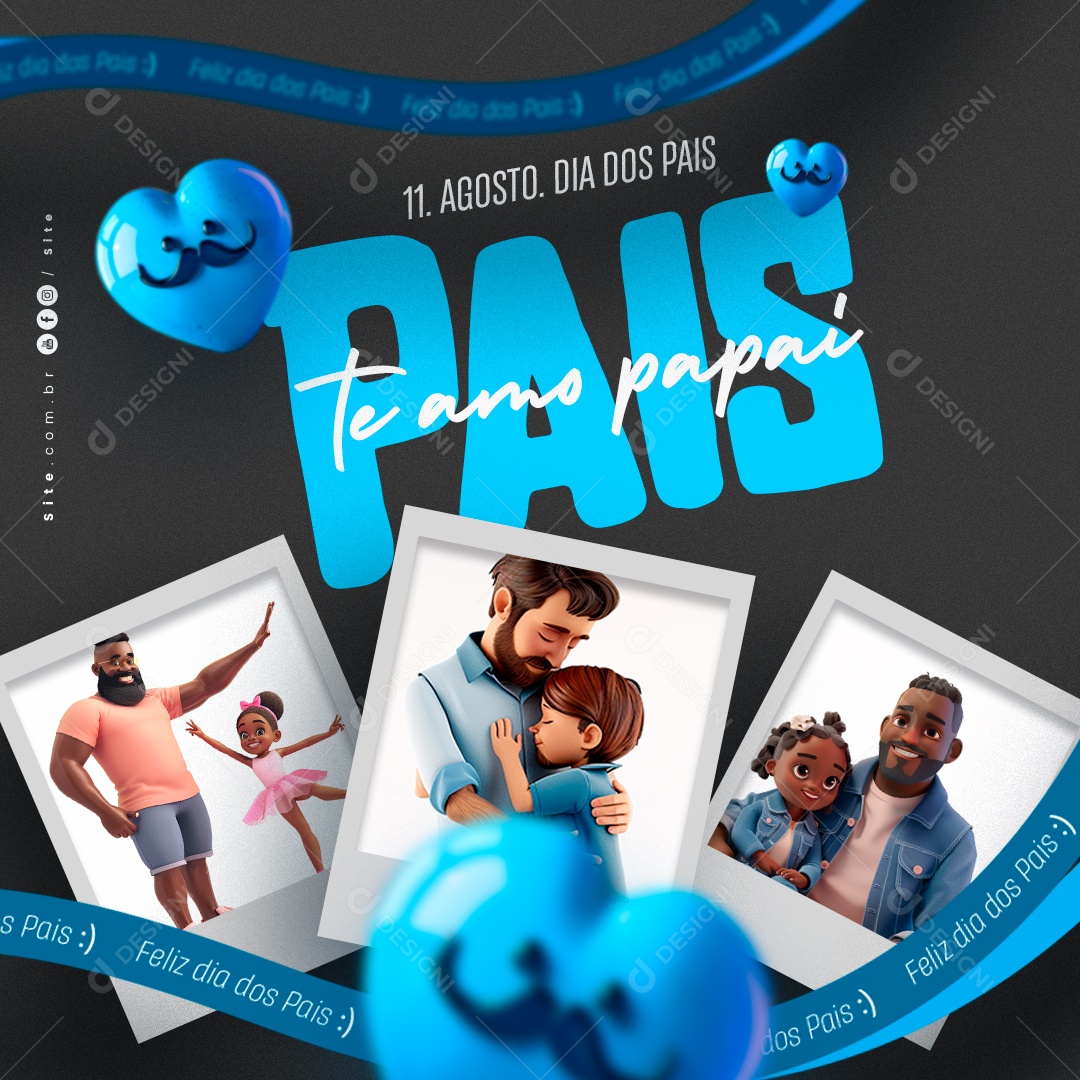 Dia Dos Pais 11 de Agosto Te Amo Papai Social Media PSD Editável