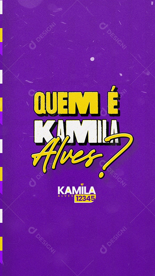 Story Política Quem é Kamila Alves Social Media PSD Editável