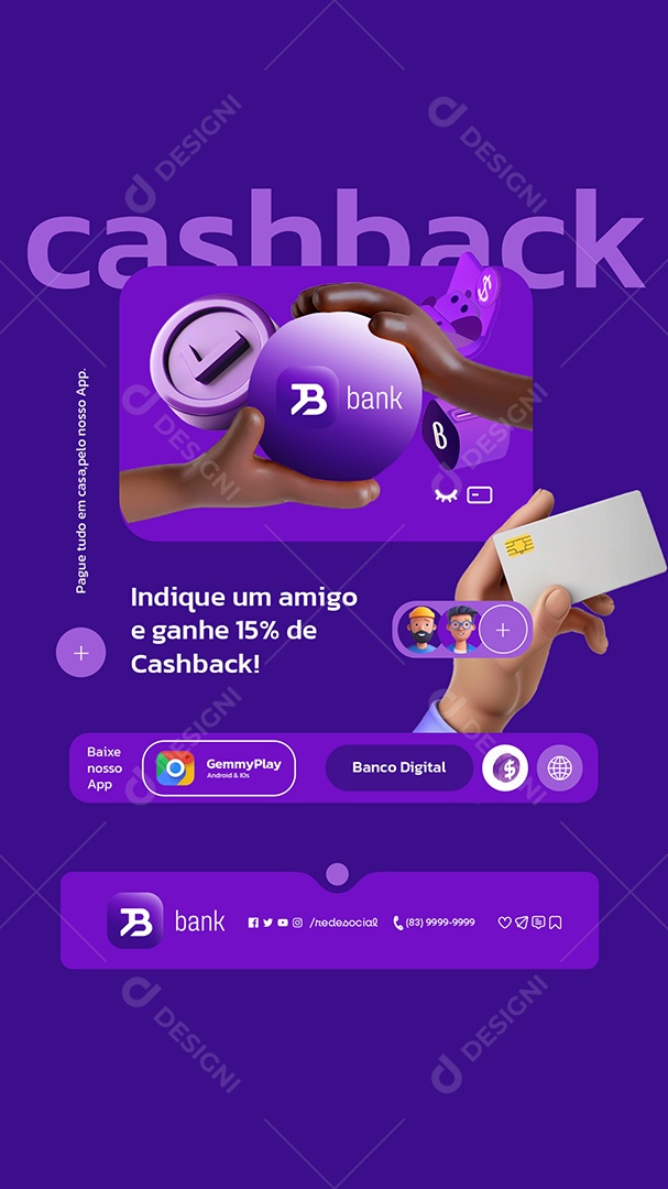 Story Banco Digital Cashback Bank Indique um Amigo Social Media PSD Editável