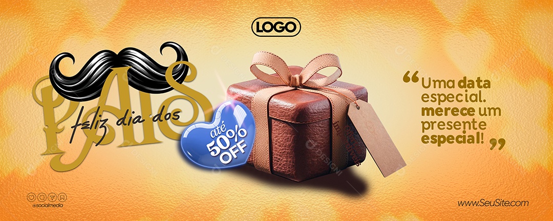 Banner Feliz Dia dos Pais Ofertas Imperdíveis Social Media PSD Editável