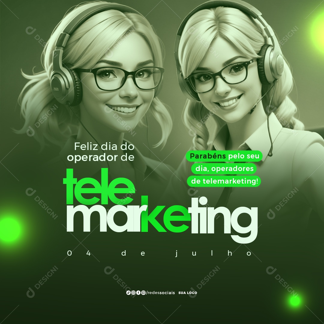 Dia do Operador de Telemarketing 04 de Julho Parabéns Social Media PSD Editável