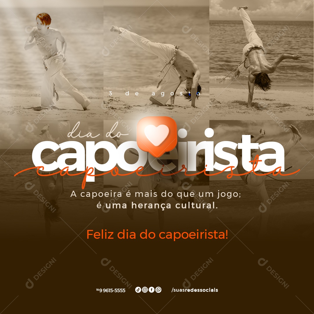 Dia do Capoeirista 03 de Agosto a Capoeira é mais do que um Jogo Social Media PSD Editável