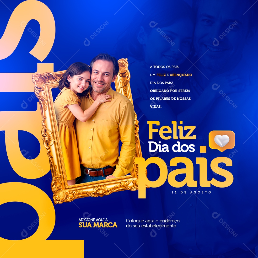 Dia Dos Pais 11 de Agosto Obrigado por Serem os Pilares de nossas Vidas Social Media PSD Editável