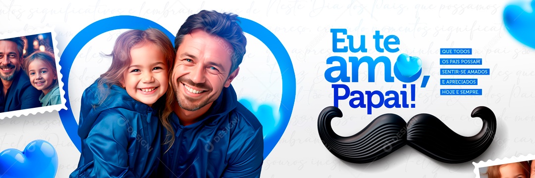 Carrossel Dia Dos Pais 11 de Agosto Eu Te Amo Papai Social Media PSD Editável