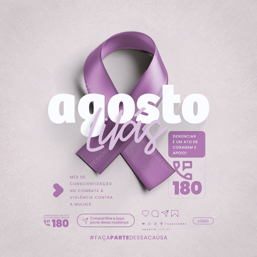 Agosto Lilás Mês de Conscientização no Combate à Violência Contra a Mulher Social Media PSD Editável