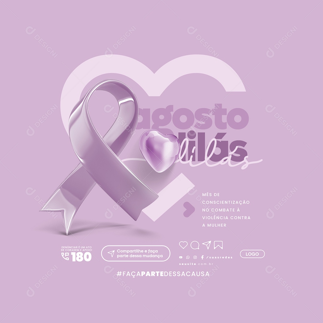 Agosto Lilás Mês de Conscientização no Combate à Violência Contra a Mulher Social Media PSD Editável