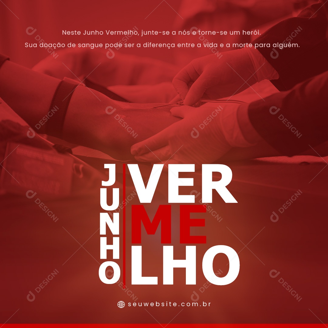 Junho Vermelho sua Doação de Sangue pode ser a Diferença Social Media PSD Editável