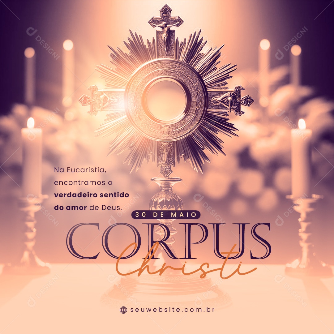 Dia de Corpus Christi 30 de Maio Verdadeiro Sentido do Amor de Deus Social Media PSD Editável