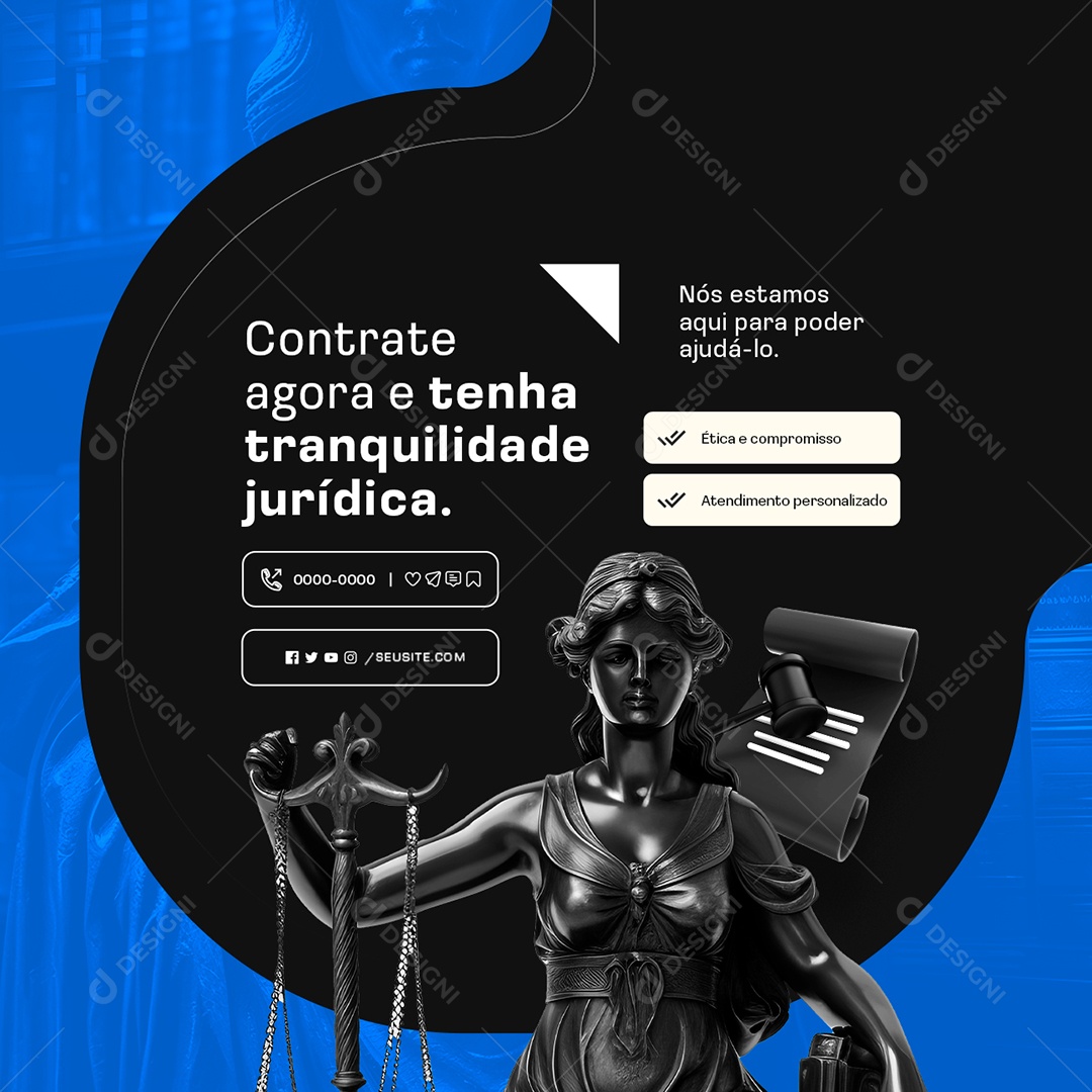 Advocacia Contrate Agora e Tenha Tranquilidade Social Media PSD Editável