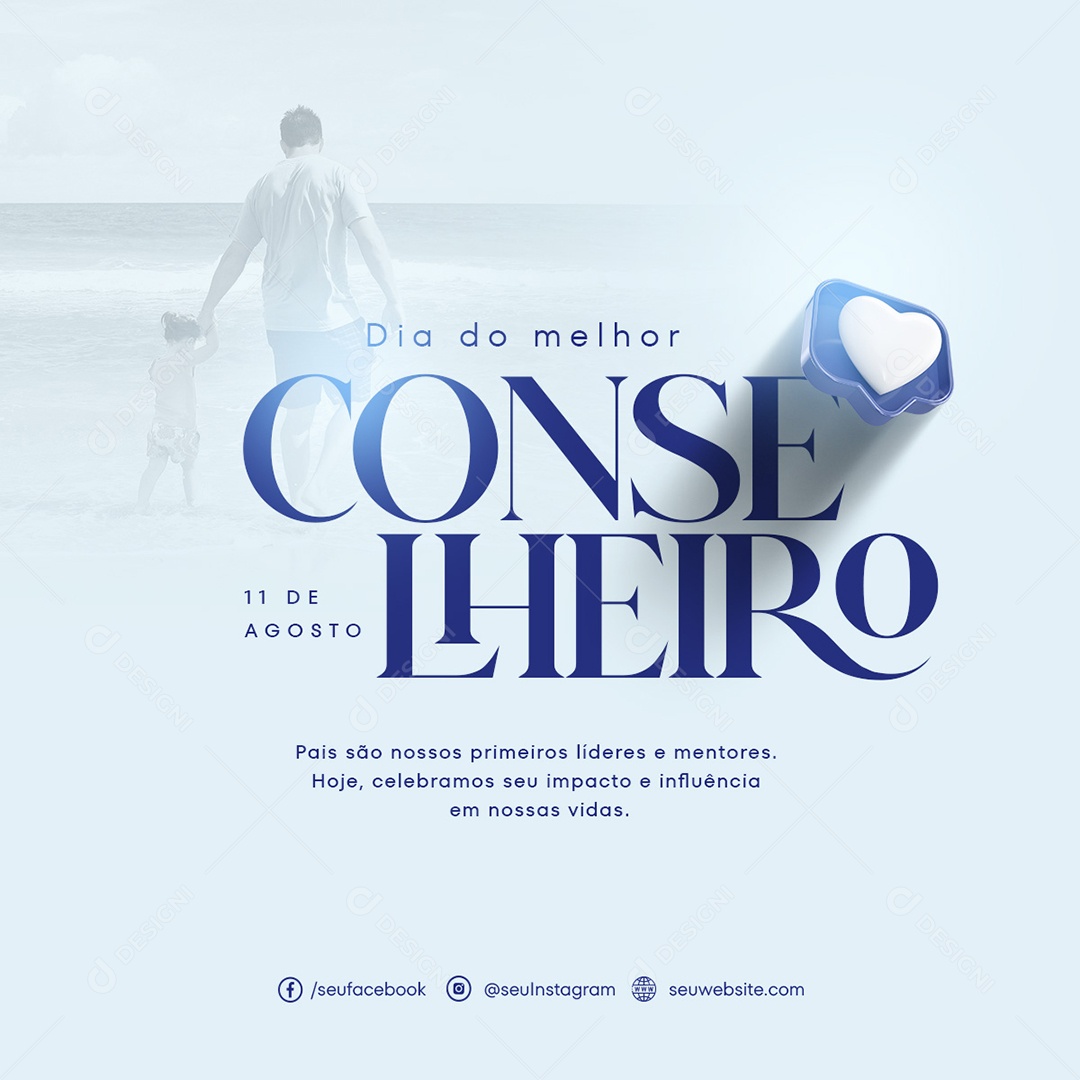 Dia Dos Pais 11 de Agosto Melhor Conselheiro Social Media PSD Editável