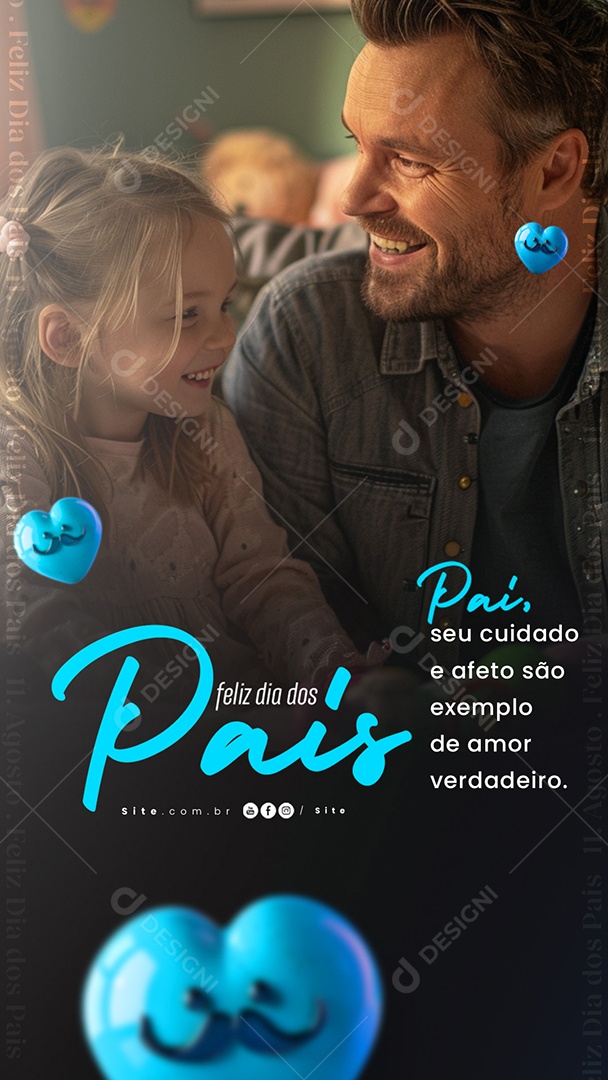 Story Dia Dos Pais 11 de Agosto seu Cuidado e Afeto são Exemplo Social Media PSD Editável