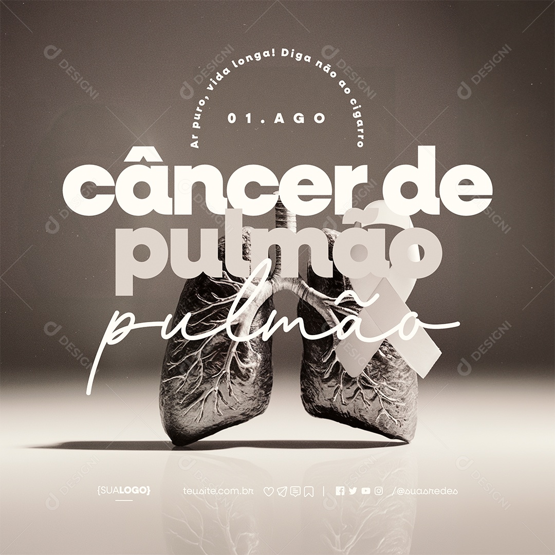 Dia Mundial do Combate ao Câncer de Pulmão 01 de Agosto Social Media PSD Editável