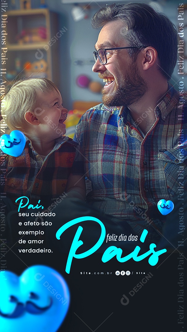 Story Dia Dos Pais 11 de Agosto seu Cuidado e Afeto são Exemplo de Amor Verdadeiro Social Media PSD Editável