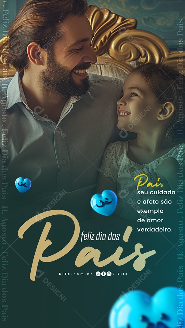 Story Feliz Dia Dos Pais 11 de Agosto o Maior Presente da Vida é ter Você Social Media PSD Editável