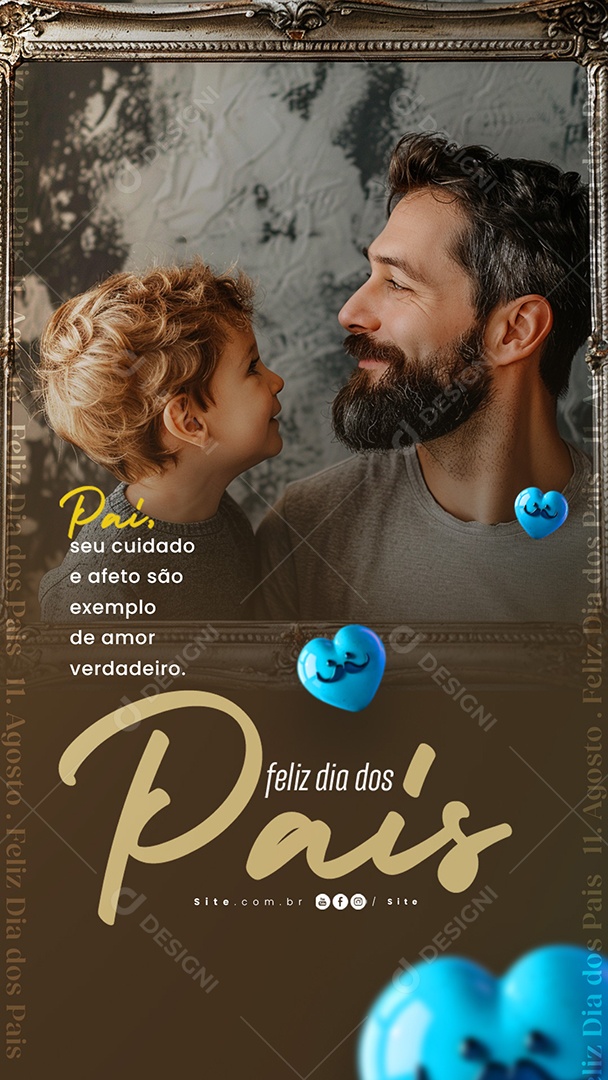 Story Dia Dos Pais 11 de Agosto Pai seu Cuidado e Afeto são Exemplo de Amor Verdadeiro Social Media PSD Editável