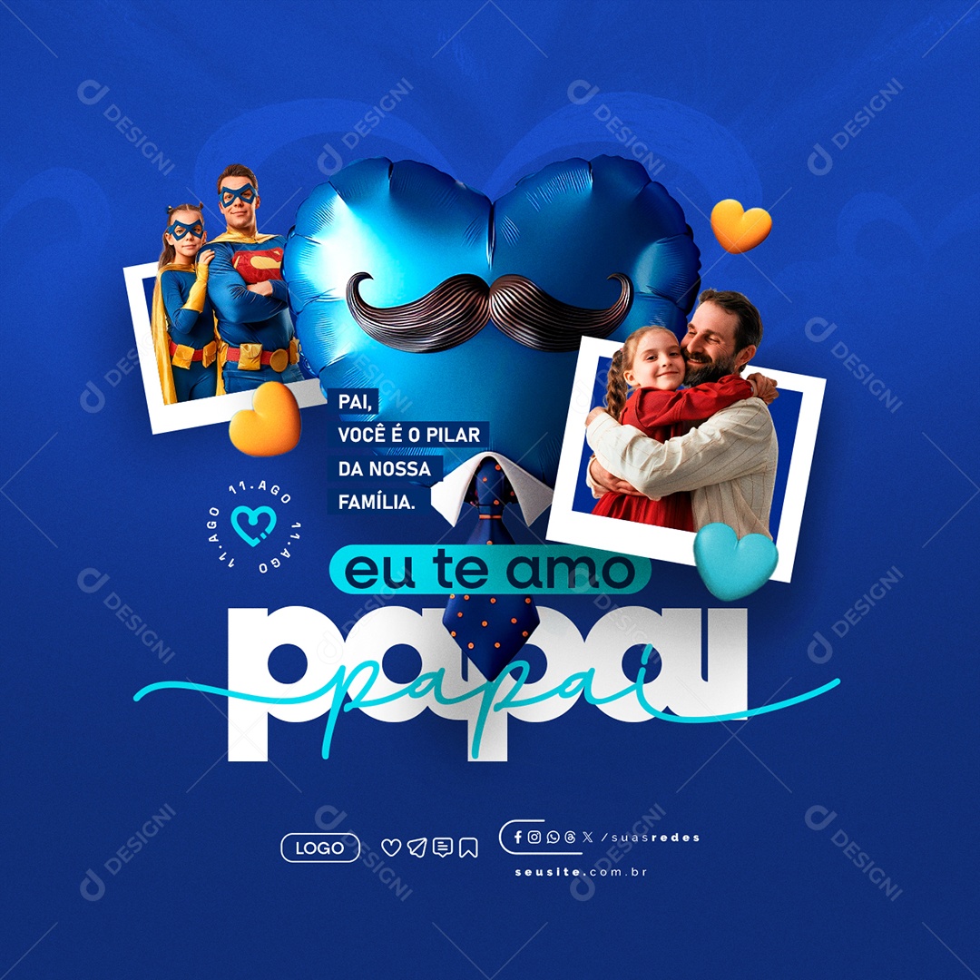 Father's Day August 11th I Love You Daddy Social Media PSD Editable