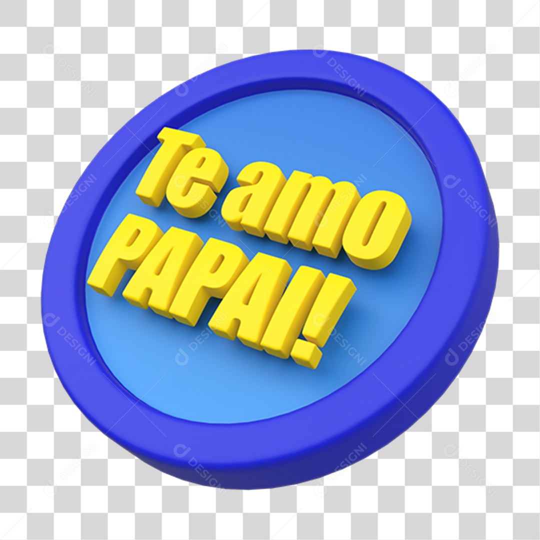 Selo 3D Te Amo Papai PNG Transparente