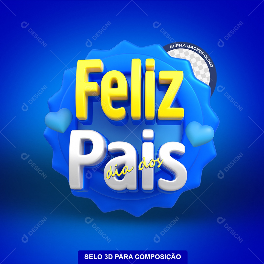 Feliz Dia dos Pais Selo 3D Azul Amarelo e Branco para Composição PSD