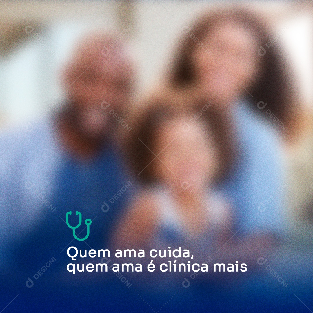 Quem Ama é Clínica mais Social Media PSD Editável