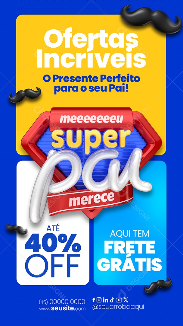 Story Ofertas Incríveis do Dia dos Pais Social Media PSD Editável