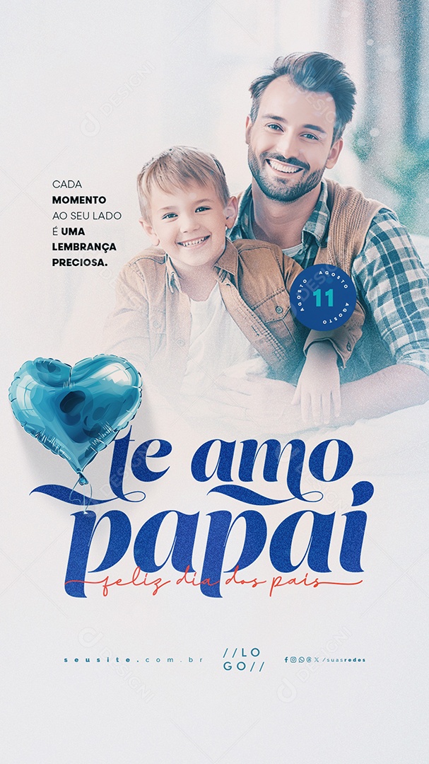 Story Dia Dos Pais 11 de Agosto Te Amo Papai Social Media PSD Editável