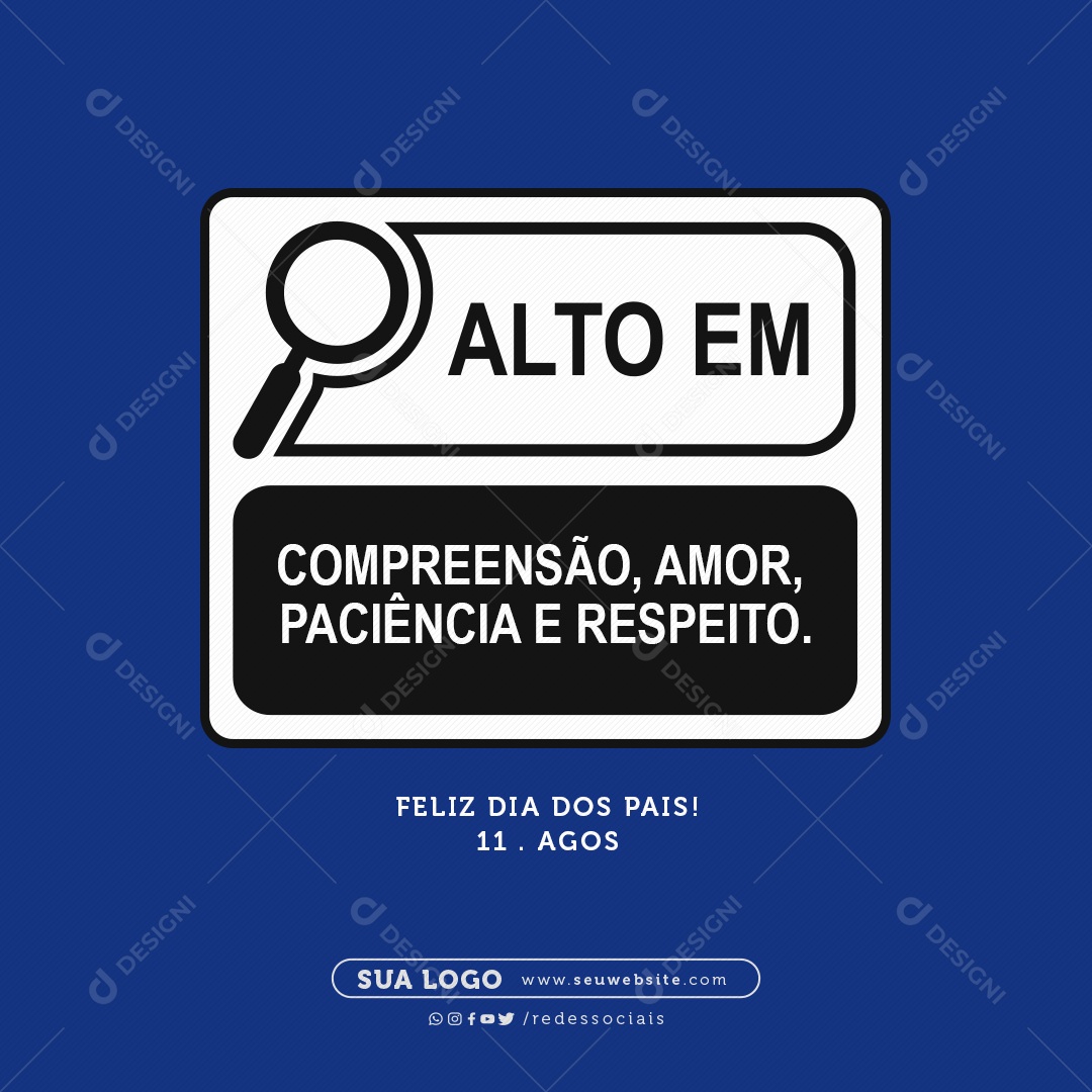 Dia Dos Pais 11 de Agosto Alto em Compreensão Amor Paciência e Respeito Social Media PSD Editável