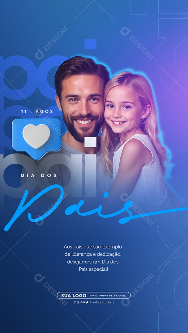 Story Dia Dos Pais 11 de Agosto são Exemplo de Liderença e Dedicação Social Media PSD Editável