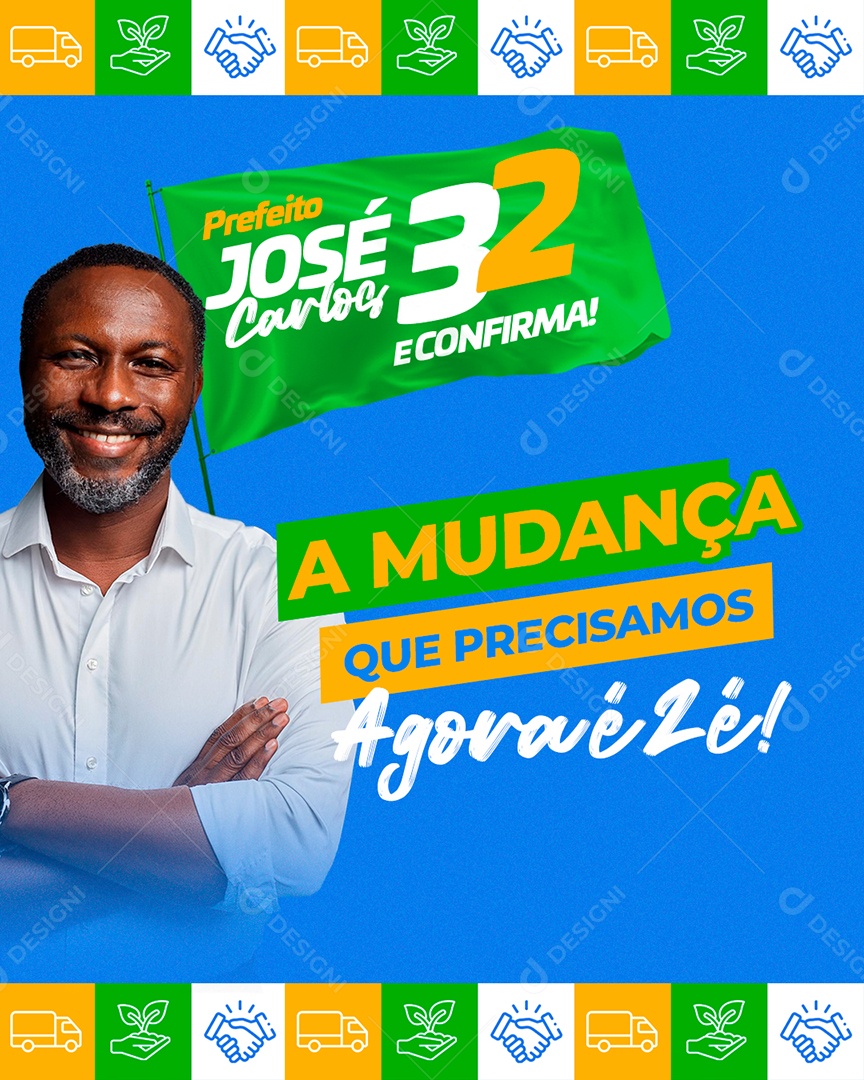 A Mudança que Precisamos Vereador José Social Media PSD Editável