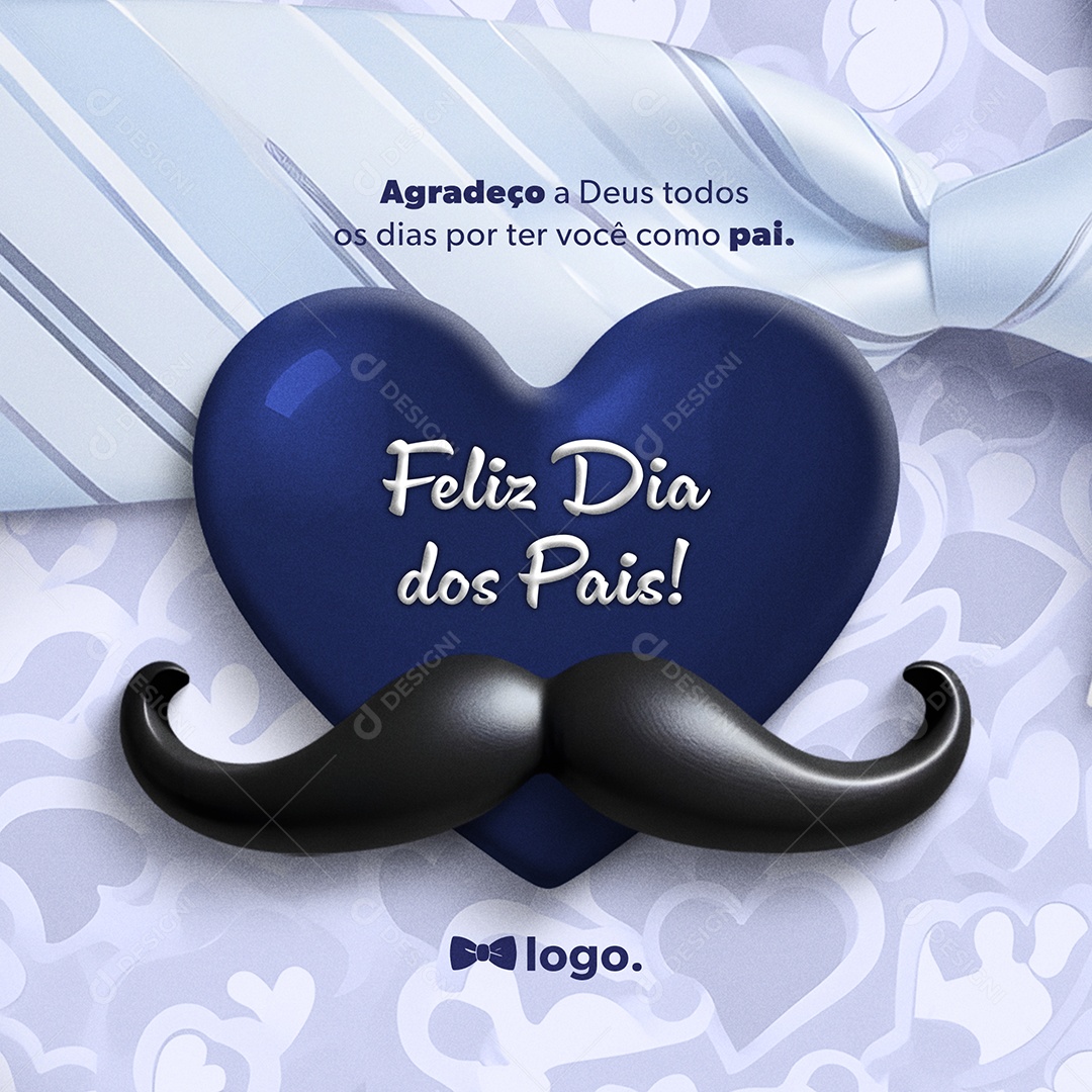 Dia Dos Pais 11 de Agosto Agradeço a Deus todos os Dias por ter Você Social Media PSD Editável