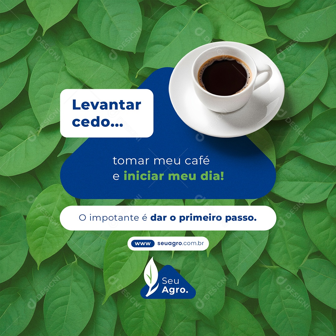 Levantar Cedo Tomar meu Café e Iniciar meu Dia Social Media PSD Editável