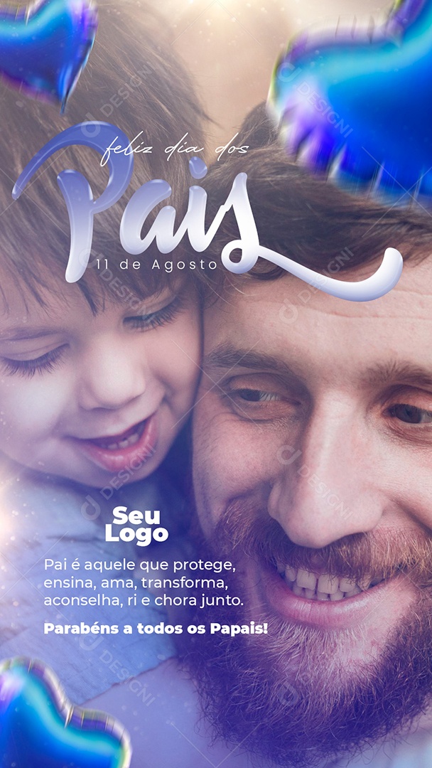 Story Dia Dos Pais 11 de Agosto Pai é Aquele que Protege Social Media PSD Editável