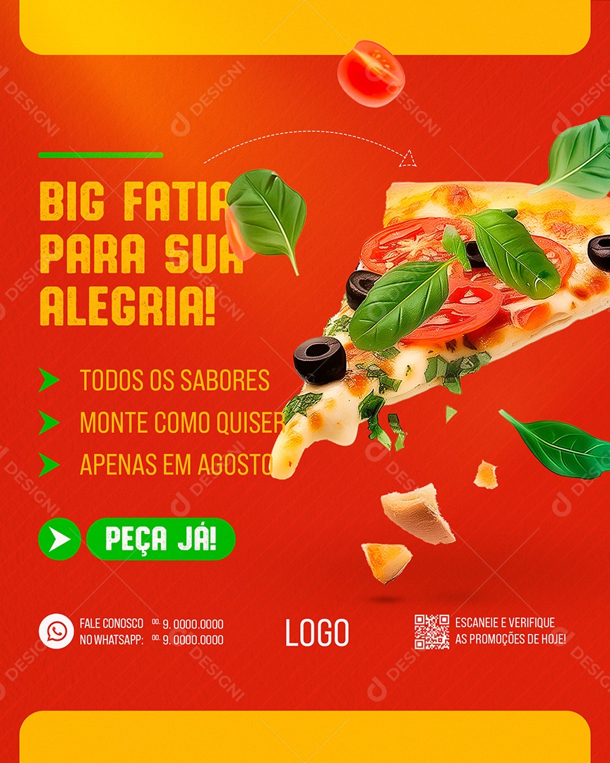 Big Fatia para sua Alegria todos os Sabores Monte como Quiser Apenas em Agosto Social Media PSD Editável