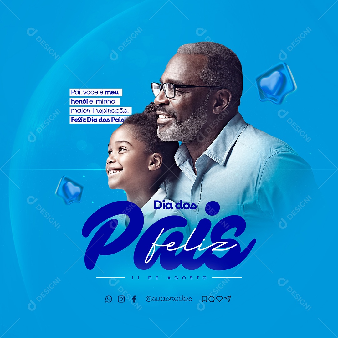 Feed Dia Dos Pais 11 de Agosto Pai Você meu Herói Social Media PSD Editável