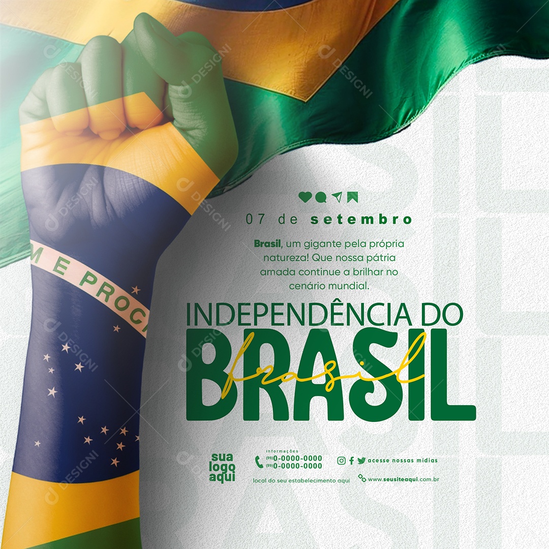 Feed Dia da Independência do Brasil 07 de Setembro um Gigante pela Própria Natureza Social Media PSD Editável