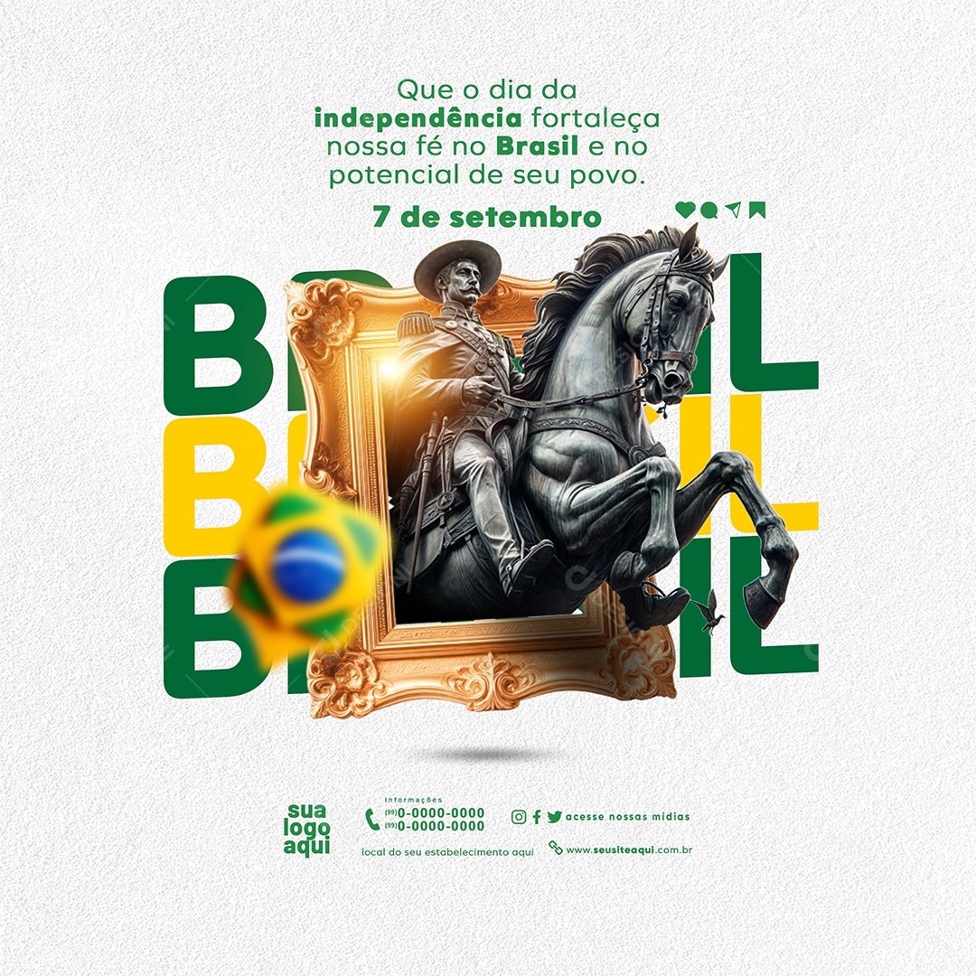 Feed Social Media Dia da Independência do Brasil 07 de Setembro PSD Editável