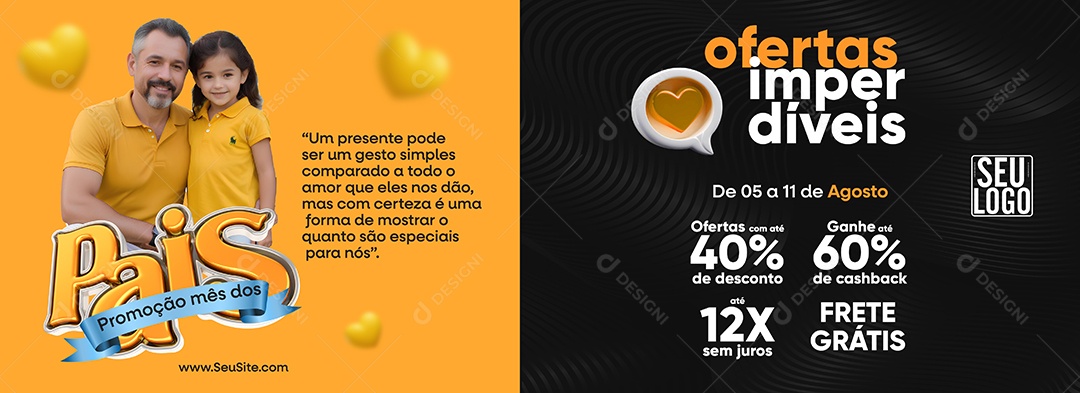 Banner Promoção Mês dos Pais de 5 a 11 de Agosto Ofertas Imperdíveis Social Media PSD Editável