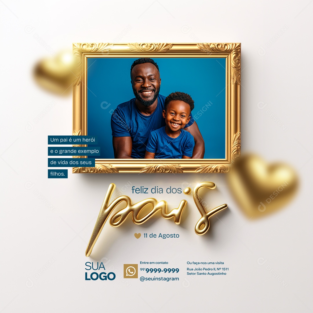 Dia Dos Pais 11 de Agosto um Pai é um Herói e o Grande Exemplo Social Media PSD Editável