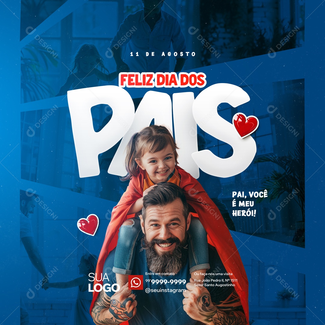 Dia Dos Pais 11 de Agosto Pai Você é meu Herói Social Media PSD Editável