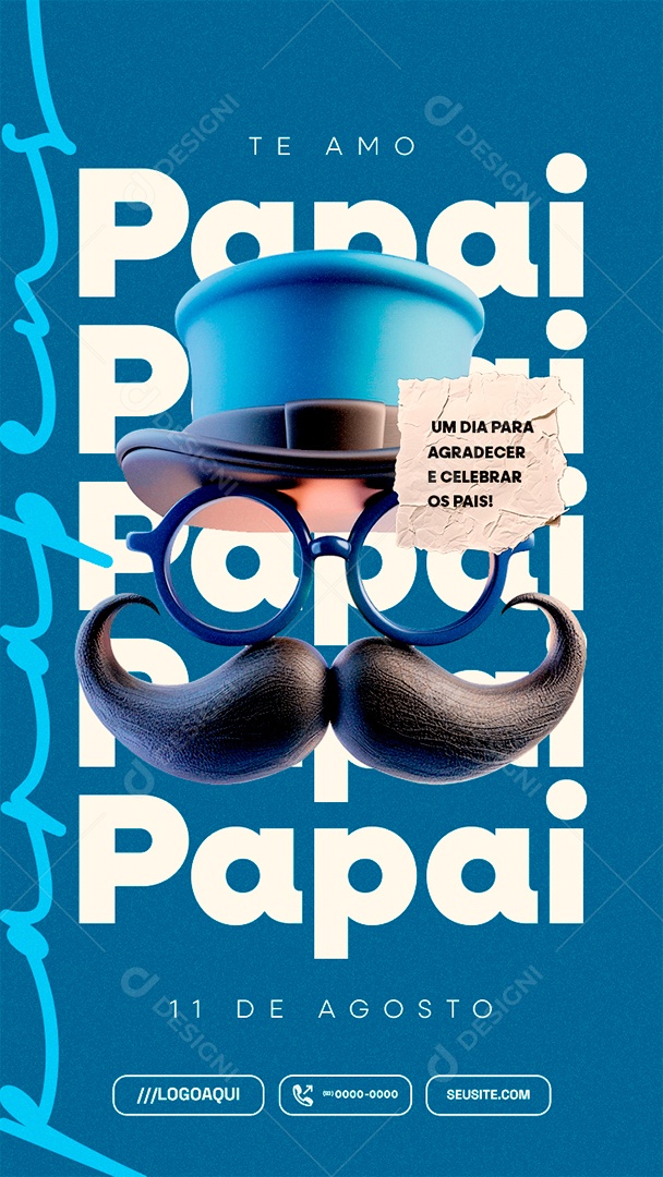 Story Dia dos Pais 11 de Agosto Te Amo Papai Social Media PSD Editável