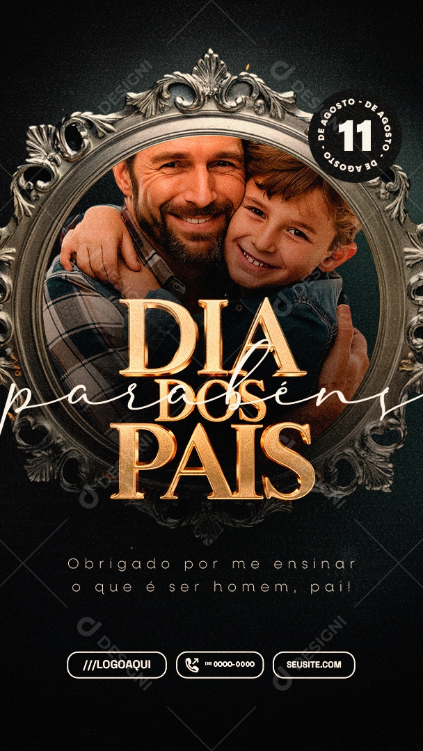 Story Dia dos Pais 11 de Agosto Parabéns Social Media PSD Editável