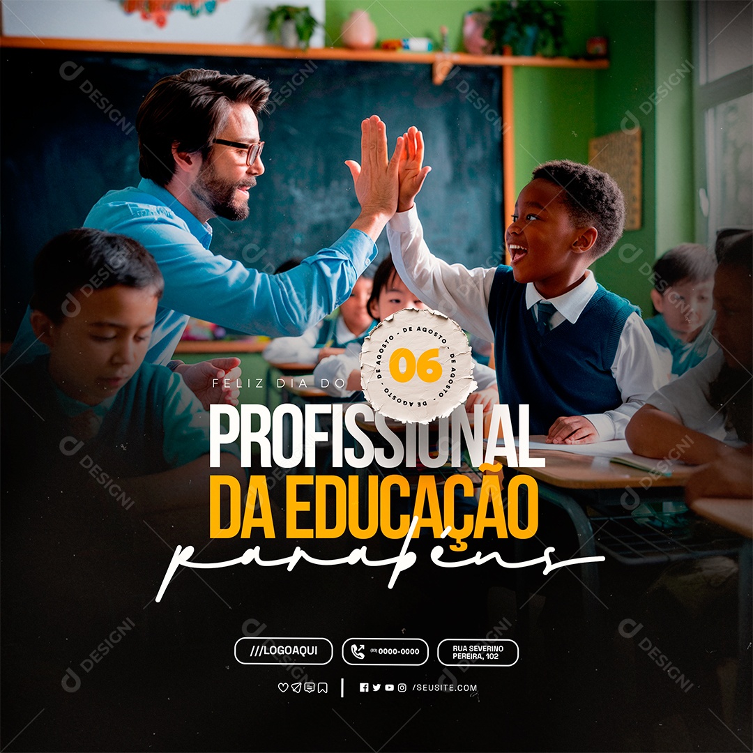 Dia do Profissional da Educação 06 de Agosto Parabéns Social Media PSD Editável