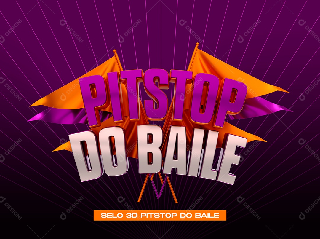 Selo 3D  Pit Stop do Baile Para Composição PSD