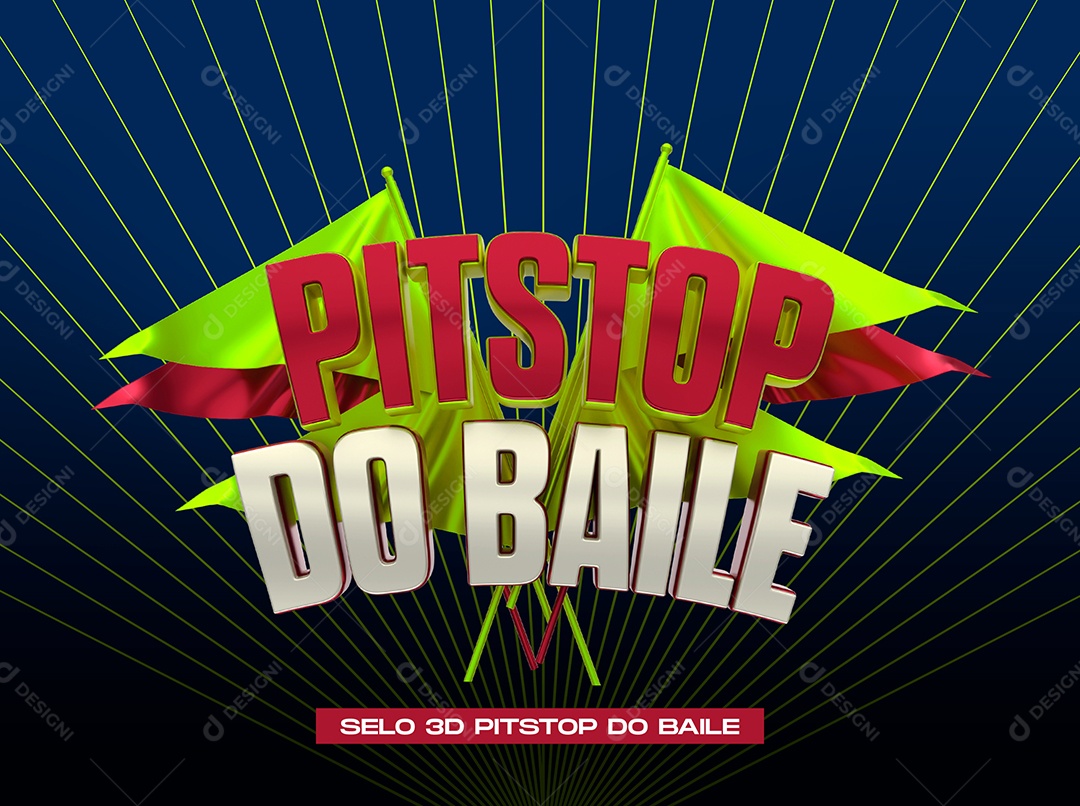 Selo 3D  Pit Stop do Baile Para Composição PSD