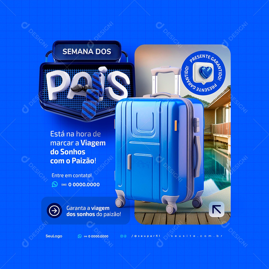 Campanha Semana dos Pais Viagem Garantida Social Media PSD Editável