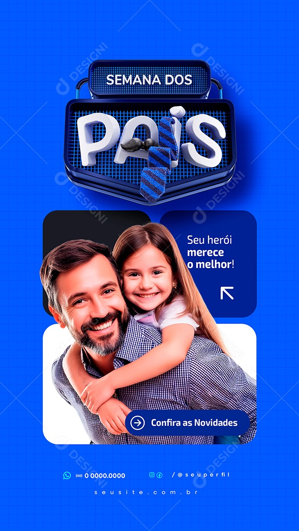 Story Campanha Semana dos Pais Loja Presentes Social Media PSD Editável