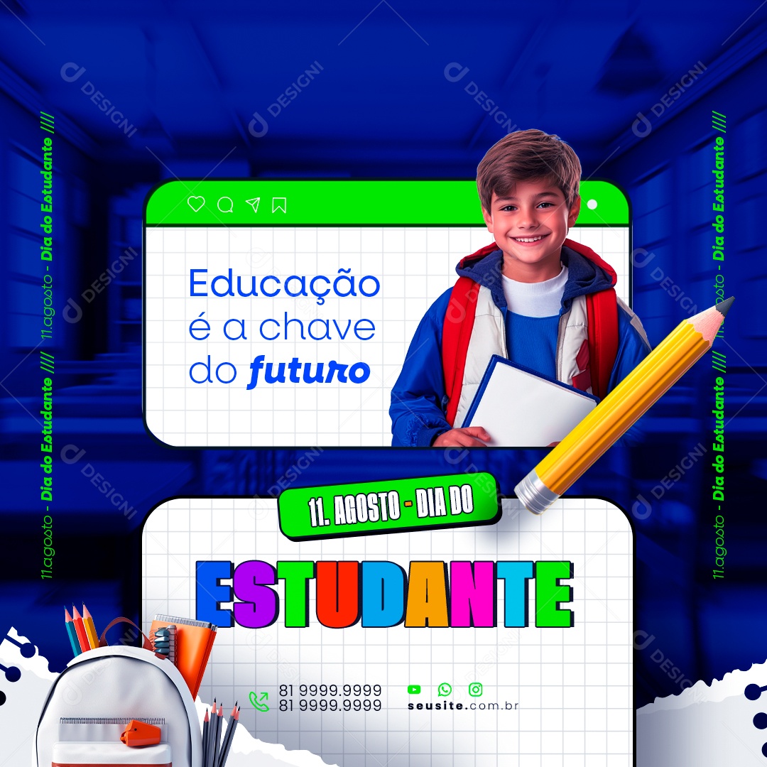 Dia do Estudante 11 de Agosto Educação é Chave Social Media PSD Editável