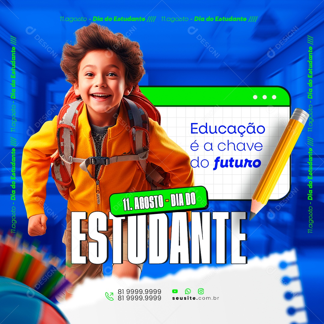 Dia do Estudante 11 de Agosto Educação é Chave do Futuro Social Media PSD Editável