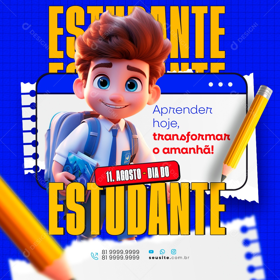 Feliz Dia do Estudante 11 de Agosto Aprender Hoje Social Media PSD Editável